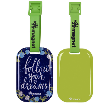 Follow Your Dreams - The Magnet Store