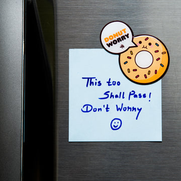 Donut Worry, Donut Hesitate - The Magnet Store