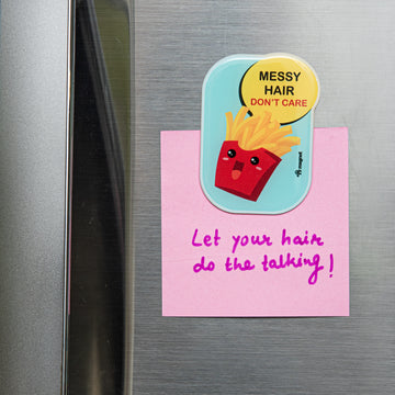 Messy Hair, Don't Care! - The Magnet Store