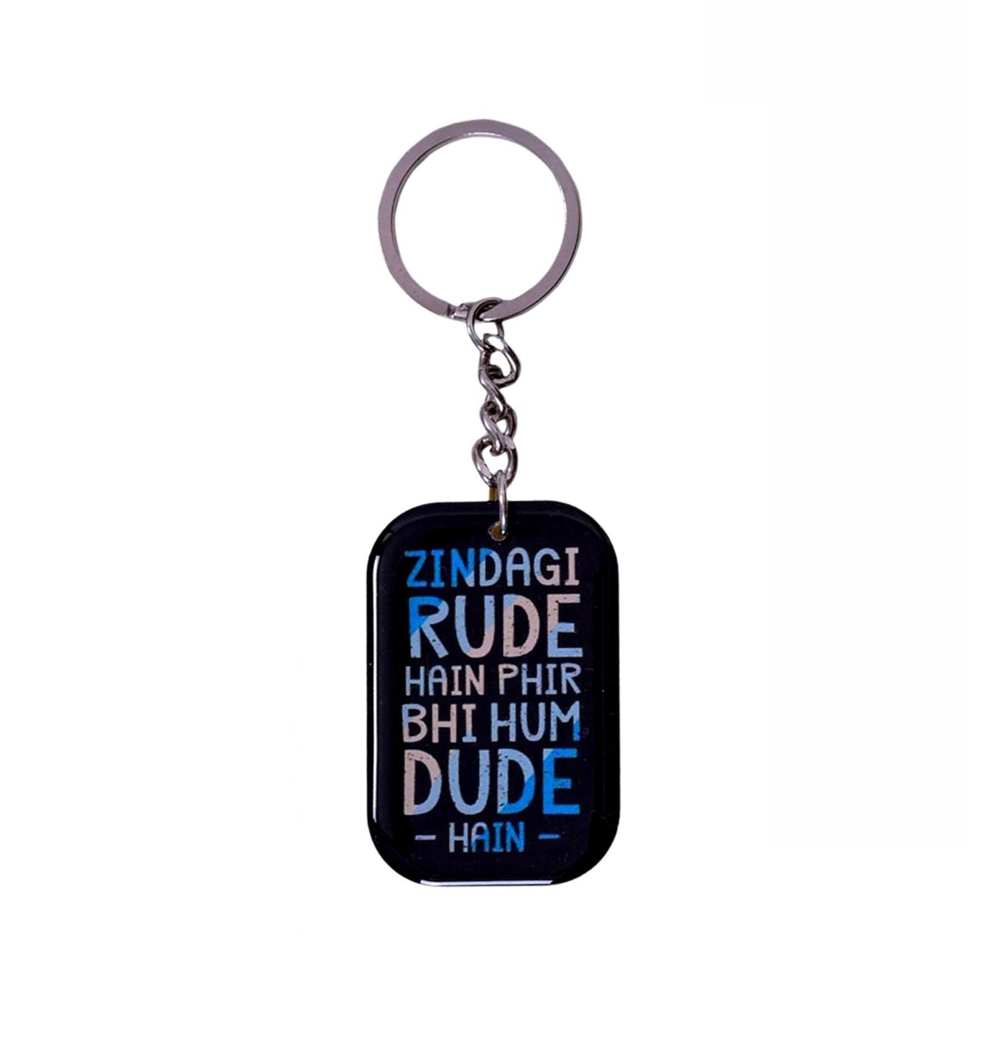 Dude but not Rude!