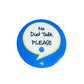 Diet? Whats that? - The Magnet Store
