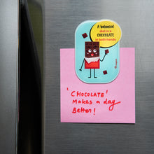 Load image into Gallery viewer, Never Late for a Chocolate! - The Magnet Store

